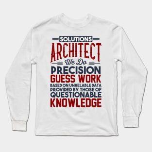 Solutions Architect Gift Long Sleeve T-Shirt